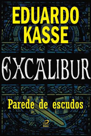 Cover of the book Excalibur - Parede de escudos by A.E. Hodge