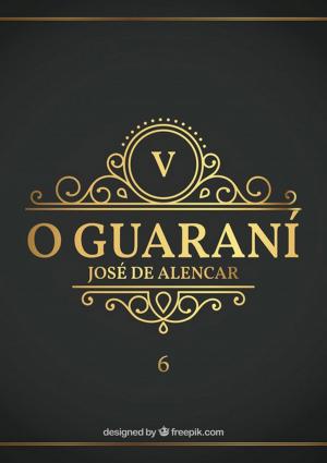 Cover of the book O Guaraní by A.J. Cardiais