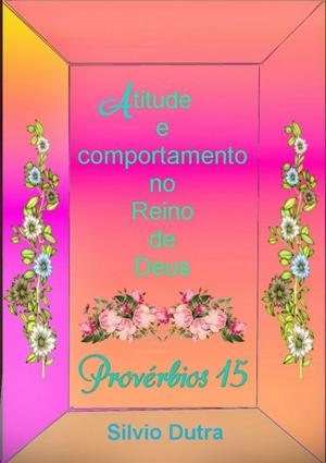 Cover of the book Provérbios 15 by Escriba De Cristo
