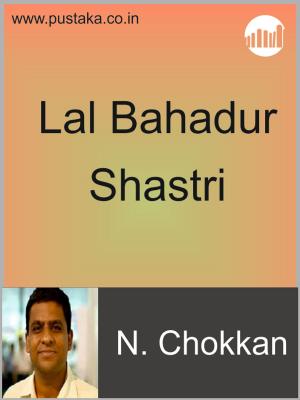 Cover of the book Lal Bahadur Shastri by C.V.Karthik Narayanan