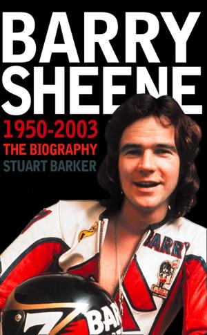 Cover of the book Barry Sheene 1950–2003: The Biography (Text Only) by P. S. Maitland, R. N. Campbell