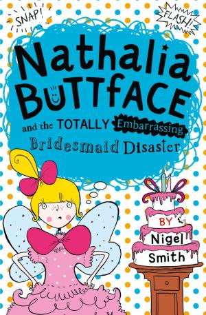 bigCover of the book Nathalia Buttface and the Totally Embarrassing Bridesmaid Disaster (Nathalia Buttface) by 