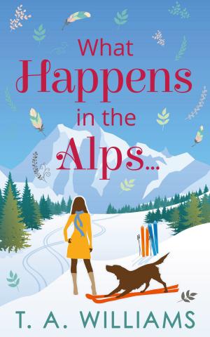 Book cover of What Happens in the Alps...