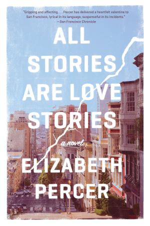 bigCover of the book All Stories Are Love Stories by 