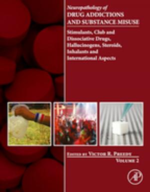 Cover of the book Neuropathology of Drug Addictions and Substance Misuse Volume 2 by S. S. Penner, S B Alpert, V Bendanillo