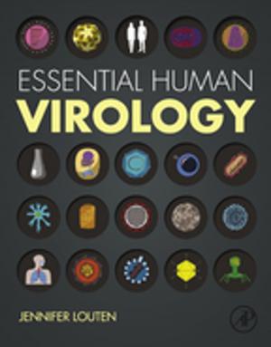 Cover of the book Essential Human Virology by Jean-Aime Maxa, Mohamed Slim Ben Mahmoud, Nicolas Larrieu