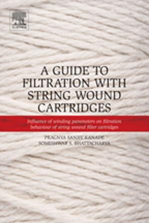 Cover of the book A Guide to Filtration with String Wound Cartridges by Jiri Blazek