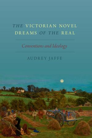 Cover of the book The Victorian Novel Dreams of the Real by Jane F. Fulcher