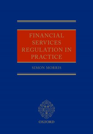 bigCover of the book Financial Services Regulation in Practice by 