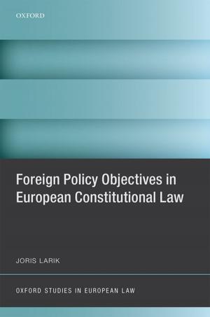 Cover of the book Foreign Policy Objectives in European Constitutional Law by André Nies