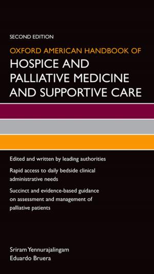 Cover of the book Oxford American Handbook of Hospice and Palliative Medicine and Supportive Care by Kathryn A. Morgan