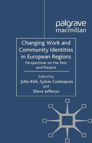 Book cover of Changing Work and Community Identities in European Regions