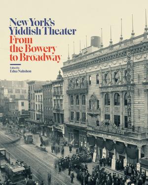 Cover of the book New Yorkâ€™s Yiddish Theater by Richard Boyle