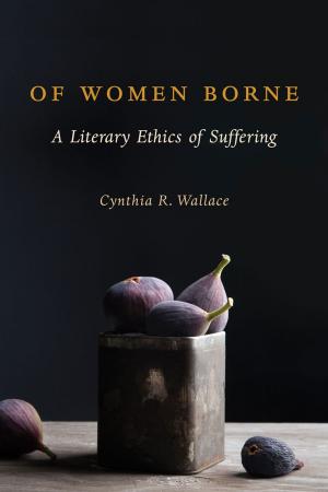 Cover of the book Of Women Borne by Sandra Ulbrich Almazan