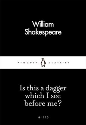 Cover of the book Is This a Dagger Which I See Before Me? by Penguin Books Ltd