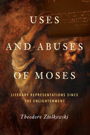 Cover of the book Uses and Abuses of Moses by Jonathan Chaplin