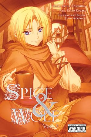 Cover of the book Spice and Wolf, Vol. 9 (manga) by Taro Hitsuji, Kiyotaka Haimura