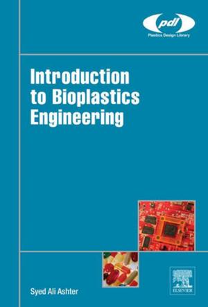 Cover of the book Introduction to Bioplastics Engineering by K.P. Prabhakaran Nair