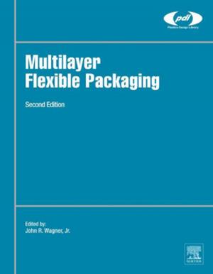 Cover of the book Multilayer Flexible Packaging by William B. Krantz, Ph.D.