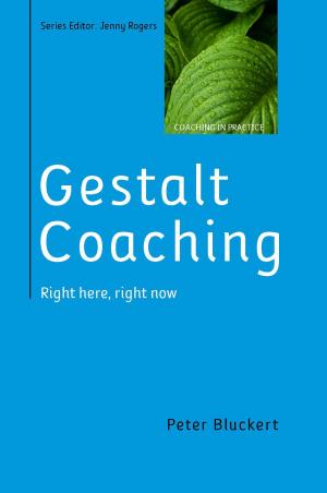 Cover of the book Gestalt Coaching: Right Here, Right Now by Pat Pearson