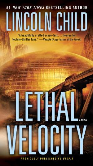 Cover of the book Lethal Velocity (Previously published as Utopia) by Laura Moore