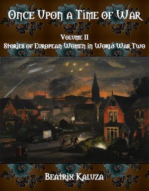 Cover of Once Upon a Time of War, Volume I