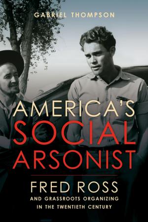 Cover of America's Social Arsonist