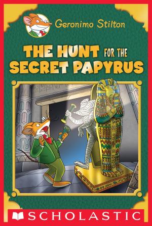 Cover of the book The Hunt for the Secret Papyrus (Geronimo Stilton: Special Edition) by Ann M. Martin