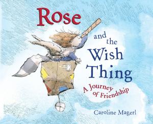 Cover of the book Rose and the Wish Thing by Audrey Couloumbis