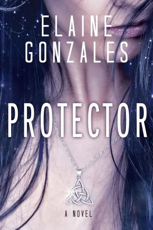 Cover of the book Protector by Diane Booth Gilliam, MA, RYT
