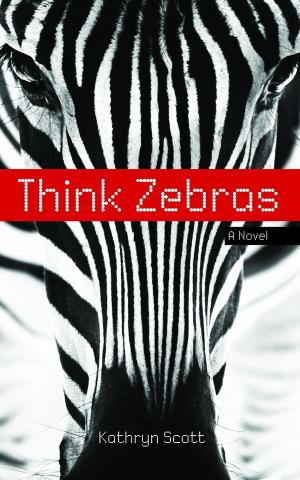 Cover of the book Think Zebras by Keeley Bates