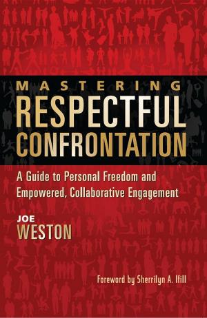 Book cover of Mastering Respectful Confrontation