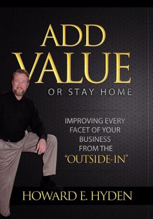Book cover of Add Value or Stay Home