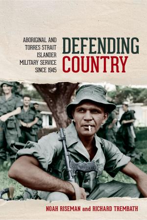 Cover of the book Defending Country by Lesley Williams, Tammy Williams