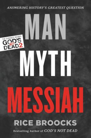 Cover of the book Man, Myth, Messiah by Ted Dekker