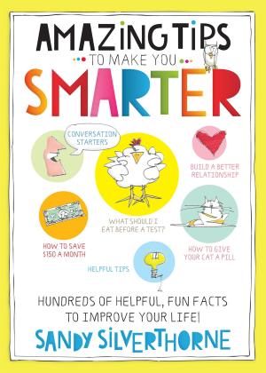 Cover of the book Amazing Tips to Make You Smarter by Kelly Irvin
