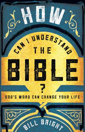 Cover of the book How Can I Understand the Bible? by Bob Barnes