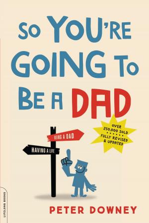 Cover of the book So You're Going to Be a Dad, revised edition by David Bret