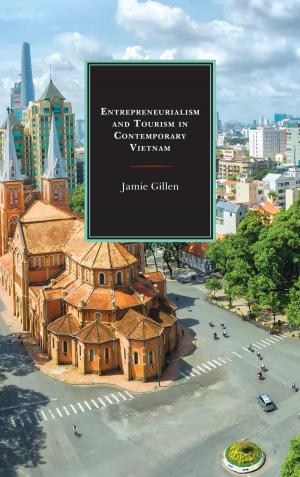 Cover of the book Entrepreneurialism and Tourism in Contemporary Vietnam by Zvi Lerman, David Sedik