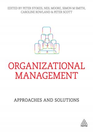 Cover of the book Organizational Management by Dr Liz Mellon, David C. Nagel, Robert Lippert, Professor Nigel Slack