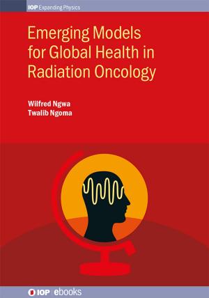 bigCover of the book Emerging Models for Global Health in Radiation Oncology by 