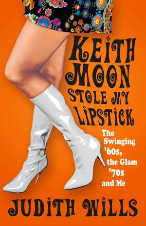 Cover of the book Keith Moon Stole My Lipstick by David Phelps