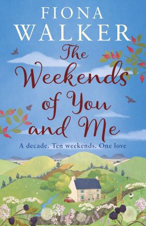 Cover of the book The Weekends of You and Me by Pudsey