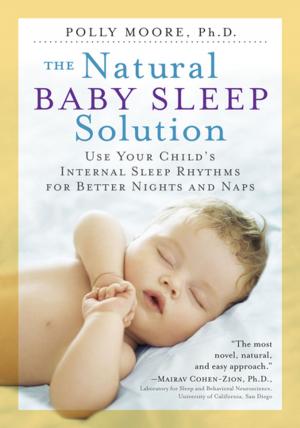 Cover of the book The Natural Baby Sleep Solution by Susanna Hoffman