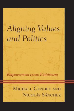 Cover of the book Aligning Values and Politics by Peter Heinegg