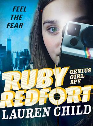 Cover of the book Ruby Redfort Feel the Fear by Meg McKinlay