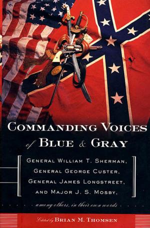 Cover of the book Commanding Voices of Blue & Gray by Terry Goodkind