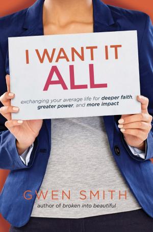 Cover of the book I Want It All by Tich Smith, Joan Smith, Liza Hoeksma