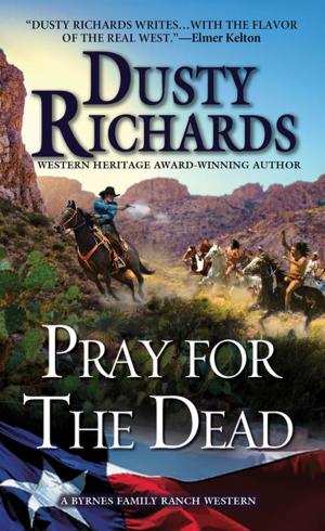 Cover of the book Pray for the Dead by Gary C. King, Sheila Johnson
