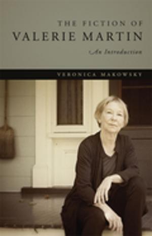 Cover of the book The Fiction of Valerie Martin by 